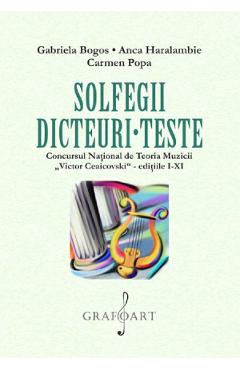 Solfegii, dicteuri, teste - Gabriela Bogos, Anca Haralambie, Carmen Popa