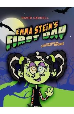 Emma Stein\'s First Day - David Caudell