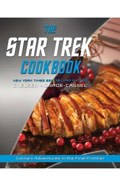 The Star Trek Cookbook - Chelsea Monroe-cassel
