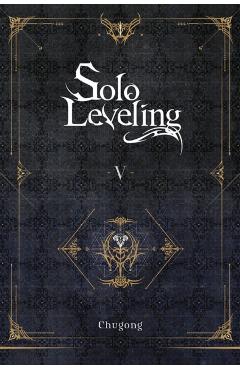 Solo Leveling, Vol. 5 (Novel) - Chugong