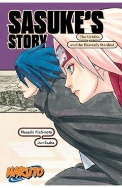 Naruto: Sasuke's Story--The Uchiha and the Heavenly Stardust - Kishimoto Masashi