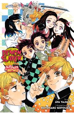 Demon Slayer: Kimetsu No Yaiba--The Flower of Happiness - Aya Yajima