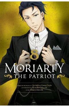 Moriarty the Patriot, Vol. 8: Volume 8 - Ryosuke Takeuchi