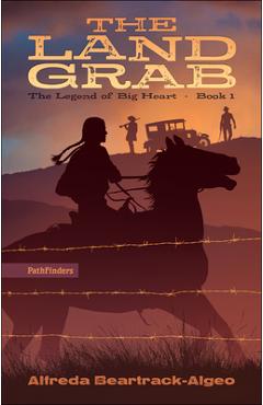 The Land Grab - Alfreda Beartrack-algeo