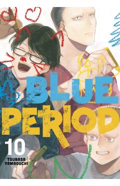 Blue Period 10 - Tsubasa Yamaguchi