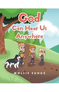 God Can Hear Us Anywhere - Mollie Euhus - Imagine 1