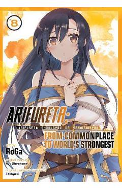 Arifureta: From Commonplace to World\'s Strongest (Manga) Vol. 8 - Ryo Shirakome