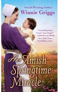 Her Amish Springtime Miracle - Winnie Griggs
