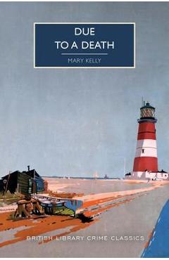 Due to a Death - Mary Kelly