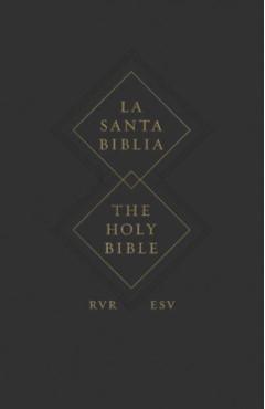 ESV Spanish/English Parallel Bible (La Santa Biblia Rvr / The Holy Bible Esv, Paperback) -