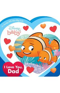 Disney Baby I Love You, Dad - Disney Books