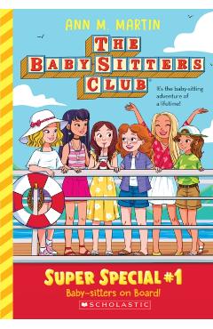 Baby-Sitters on Board! (the Baby-Sitters Club: Super Special #1) - Ann M. Martin