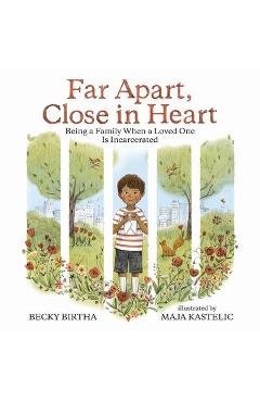 Far apart, close in heart: being a family when a loved one is incarcerated - becky birtha