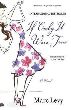 If Only It Were True - Marc Levy