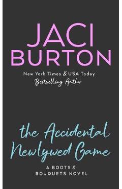 The Accidental Newlywed Game - Jaci Burton