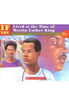 If You Lived at the Time of Martin Luther King - Anna Rich