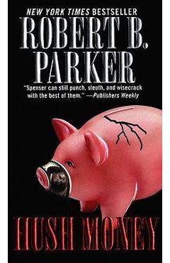 Hush Money - Robert B. Parker