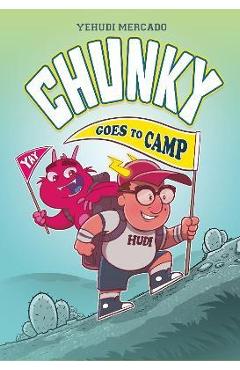 Chunky Goes to Camp - Yehudi Mercado