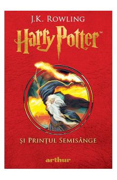 Harry Potter si Printul Semisange – J. K. Rowling J.K. Rowling imagine 2022 cartile.ro