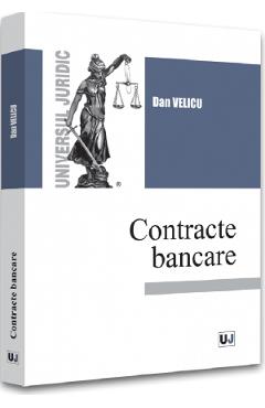 Contracte bancare - Dan Velicu