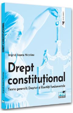 Drept constitutional - Ingrid Ileana Nicolau
