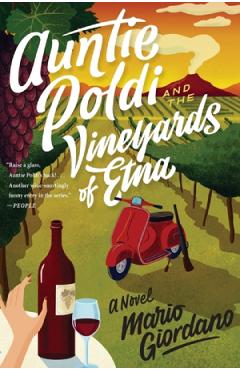 Auntie Poldi and the Vineyards of Etna – Mario Giordano libris.ro imagine 2022 cartile.ro
