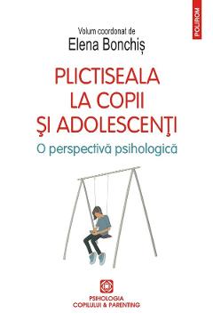 Plictiseala la copii si adolescenti - Elena Bonchis