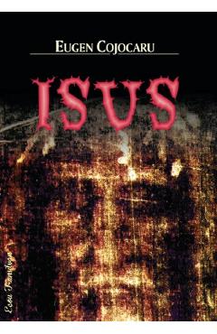 Isus - Eugen Cojocaru