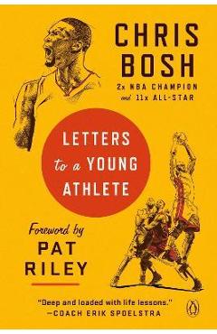 Letters to a Young Athlete - Chris Bosh