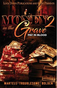 Money in the Grave 2 - Martell Troublesome Bolden