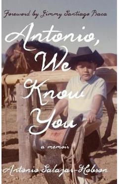 Antonio, We Know You - Antonio Salazar-hobson