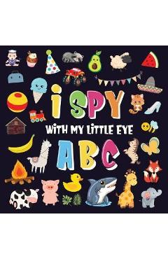I Spy With My Little Eye - ABC: A Superfun Search and Find Game for Kids 2-4! Cute Colorful Alphabet A-Z Guessing Game for Little Kids - Pamparam Kids Books