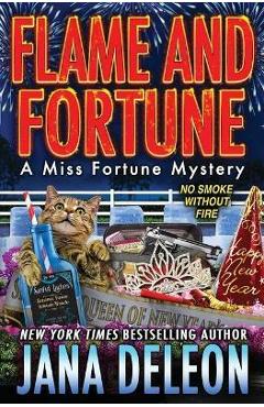 Flame and Fortune - Jana Deleon