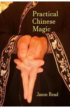 Practical Chinese Magic - Jason Read