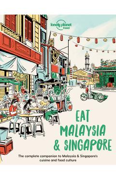 Eat Malaysia and Singapore 1 - Lonely Planet Food