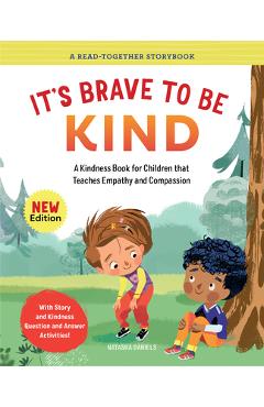 It's Brave to Be Kind: A Kindness Book for Children That Teaches Empathy and Compassion - Natasha Daniels