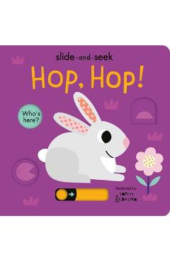 Hop, Hop!: Slide-And-Seek - Isabel Otter