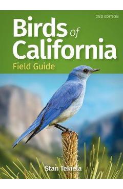 Birds of California Field Guide - Stan Tekiela