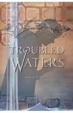 Troubled Waters - Sophie De Mullenheim