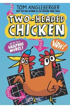 Two-Headed Chicken - Tom Angleberger