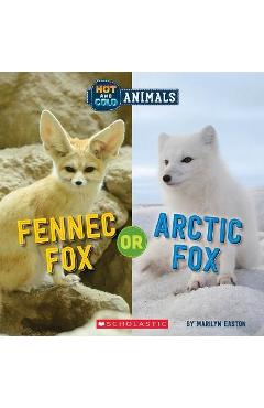 Fennec Fox or Arctic Fox (Hot and Cold Animals) - Marilyn Easton