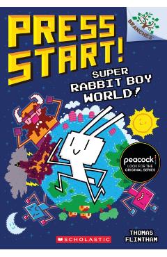 Super Rabbit Boy World!: A Branches Book (Press Start! #12) - Thomas Flintham