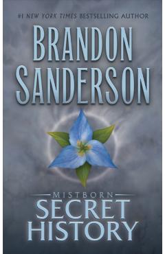 Mistborn: Secret History - Brandon Sanderson
