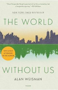 The World Without Us - Alan Weisman
