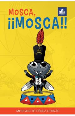 Mosca, ¡¡Mosca!!: Spanish-English in Easy-to-Read format - Margarita Pérez García