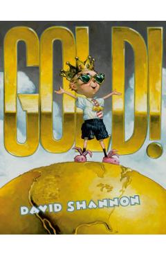 Gold! - David Shannon