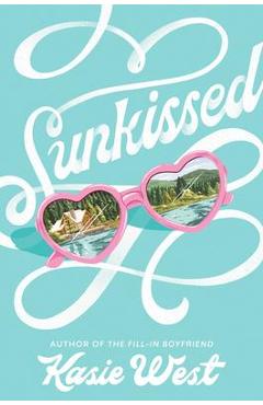 Sunkissed - Kasie West
