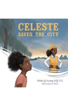Celeste Saves the City - Courtney Kelly