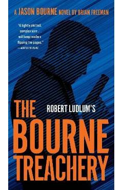 Robert Ludlum\'s the Bourne Treachery - Brian Freeman