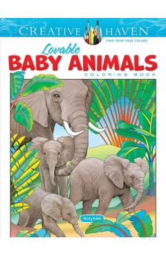 Creative Haven Lovable Baby Animals Coloring Book - Marty Noble